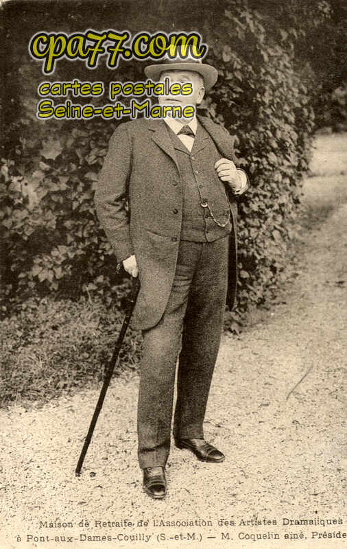 Couilly Pont Aux Dames (Seine-et-Marne) - Maison de Retraite des Artistes Dramatiques – M. Coquelin aîné, Président
