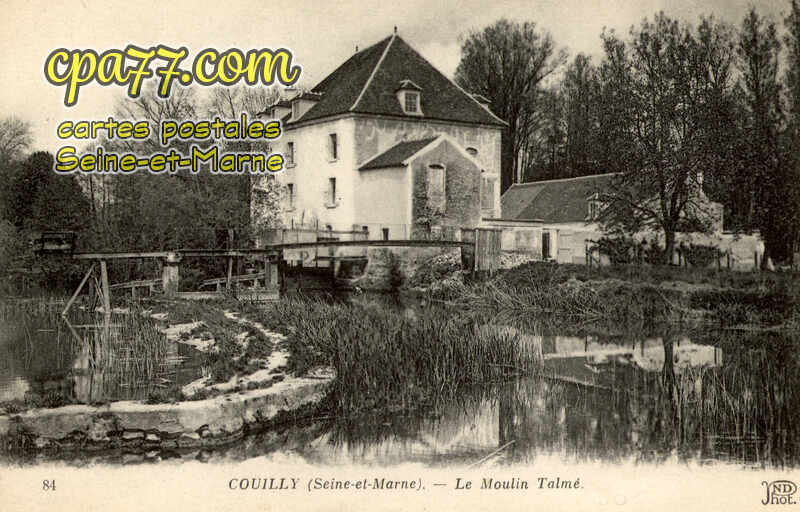 Couilly Pont Aux Dames (Seine-et-Marne) - Le Moulin Talmé