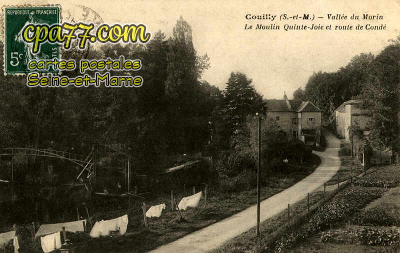 Couilly Pont Aux Dames (Seine-et-Marne) - Le Moulin Quinte-Joie et route de Condé