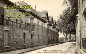 Couilly Pont Aux Dames (Seine-et-Marne) - Maison de Retraite des Artistes Dramatiques