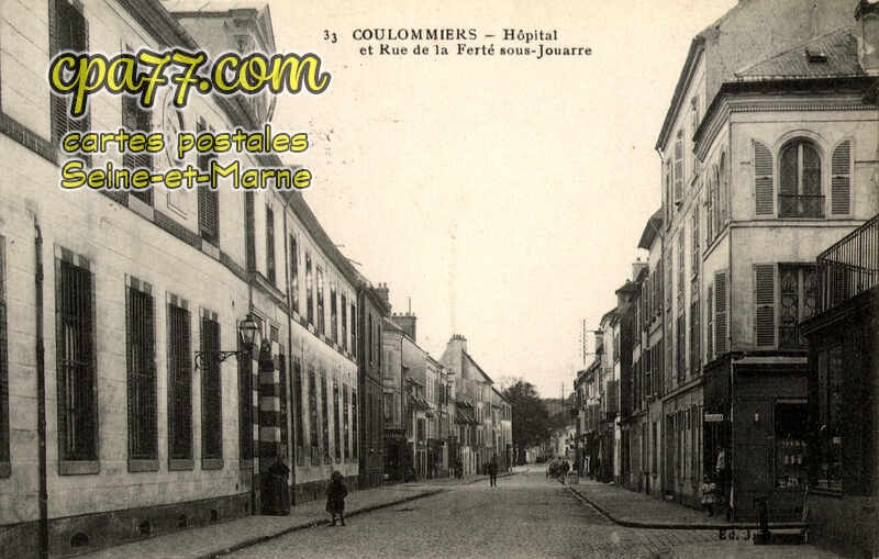 Coulommiers (Seine-et-Marne) - Hôpital et Rue dela Ferté sous-Jouarre
