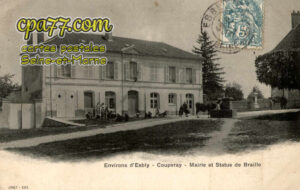 Coupvray (Seine-et-Marne) - Environs d&rsquo;Esbly – Coupvray – Mairie et Statue de Braille