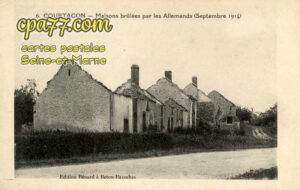Courtacon (Seine-et-Marne) - Maisons brûlées par les allemands (septembre 1914)