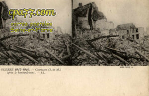 Courtacon (Seine-et-Marne) - Guerre 1914-1916, après le bombardement
