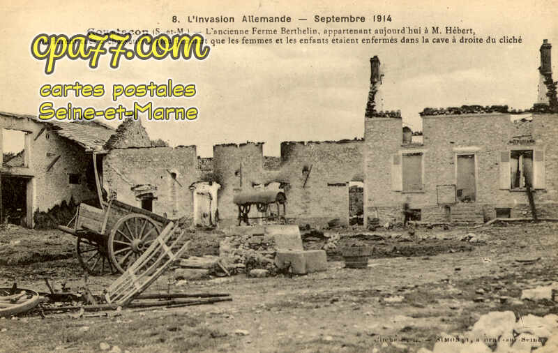 Courtacon (Seine-et-Marne) - L&rsquo;Invasion allemande – Septembre 1914 – L&rsquo;Ancienne Ferme Berthelin