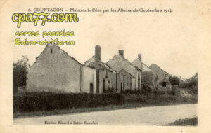 Courtacon (Seine-et-Marne) - Maisons brûlées par les allemands (septembre 1914)