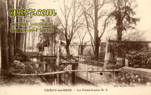 Crécy La Chapelle (Seine-et-Marne) - Le Pont-Levis n° 2
