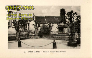 Crécy La Chapelle (Seine-et-Marne) - Place de l&rsquo;ancien Hôtel de Ville