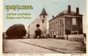 Crégy Les Meaux (Seine-et-Marne) - Place de la Mairie et de l&rsquo;Eglise