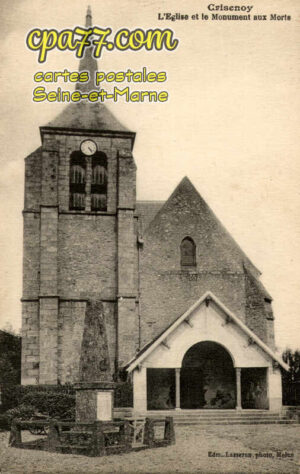 Crisenoy (Seine-et-Marne) - L&rsquo;Eglise et le Monument aux Morts