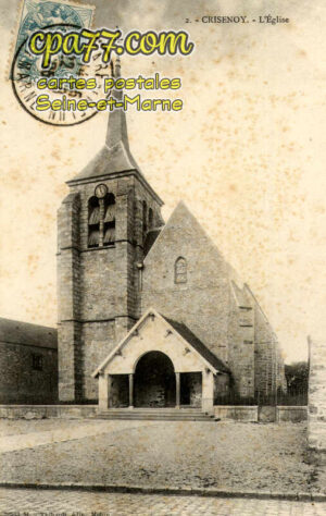 Crisenoy (Seine-et-Marne) - L&rsquo;Eglise
