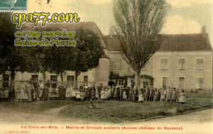 La Croix En Brie (Seine-et-Marne) - Mairie et Groupe scolaire (Ancien Château du Saussoy)