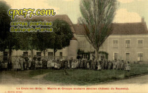 La Croix En Brie (Seine-et-Marne) - Mairie et Groupe scolaire (Ancien Château du Saussoy)
