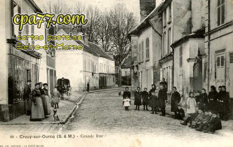 Crouy Sur Ourcq (Seine-et-Marne) - Grande Rue