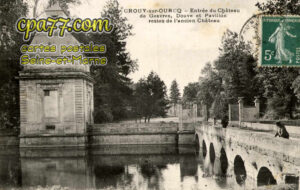 Crouy Sur Ourcq (Seine-et-Marne) - Entrée du Château de Gesvres, Douve et Pavillon restes de l&rsquo;ancien Château