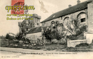 Crouy Sur Ourcq (Seine-et-Marne) - Ruines du vieux Château (XIV°siècle)