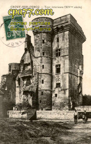 Crouy Sur Ourcq (Seine-et-Marne) - Tour intérieure (XIV°siècle)