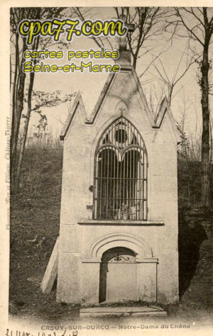 Crouy Sur Ourcq (Seine-et-Marne) - Notre-Dame du Chêne