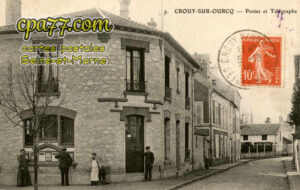 Crouy Sur Ourcq (Seine-et-Marne) - Postes et Télégraphe