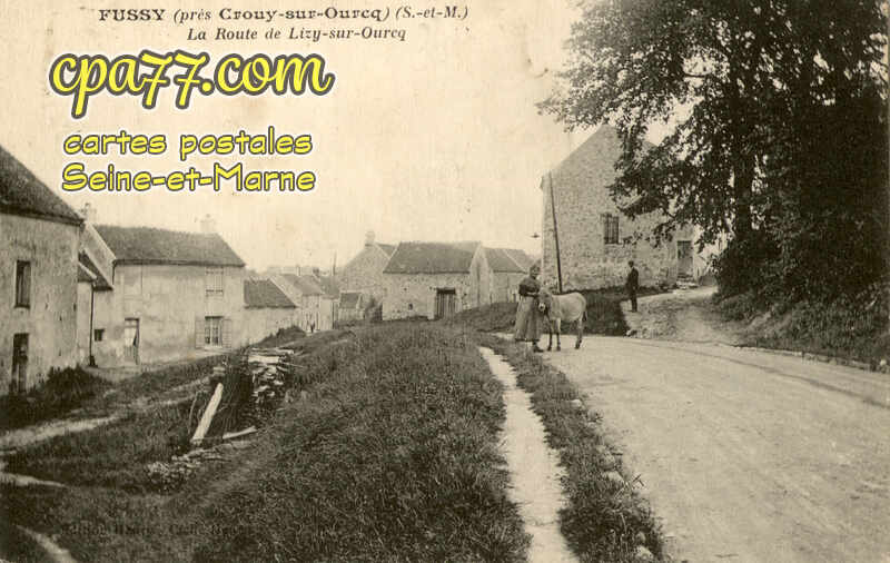 Crouy Sur Ourcq (Seine-et-Marne) - Fussy – La Route de Lizy-sur-Ourcq