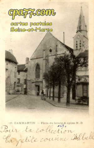 Dammartin En Goêle (Seine-et-Marne) - Place du Bourg et Eglise N.D.
