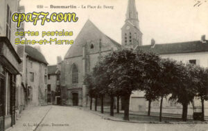Dammartin En Goêle (Seine-et-Marne) - La Place du Bourg