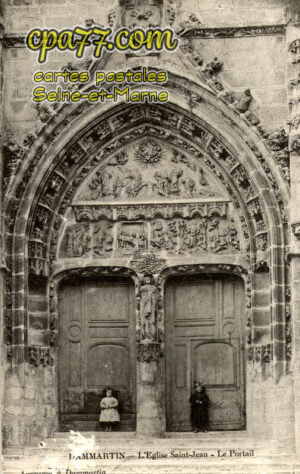 Dammartin En Goêle (Seine-et-Marne) - L&rsquo;Eglise Saint-Jean – Le Portail