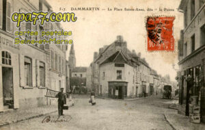 Dammartin En Goêle (Seine-et-Marne) - La Place Sainte-Anne, dite « la Pointe »