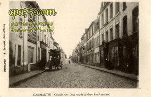 Dammartin En Goêle (Seine-et-Marne) - Grande Rue – Côté est de la Place Ste-Anne