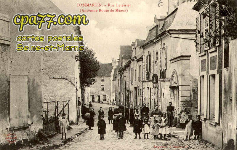 Dammartin En Goêle (Seine-et-Marne) - Rue Letessier (Ancienne Route de Meaux)