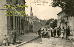 Diant (Seine-et-Marne) - Le Café-Tabac Labrosse et Grande Rue