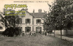 Dormelles (Seine-et-Marne) - La Mairie et l&rsquo;Ecole