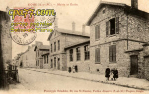 Doue (Seine-et-Marne) - Mairie et Ecoles