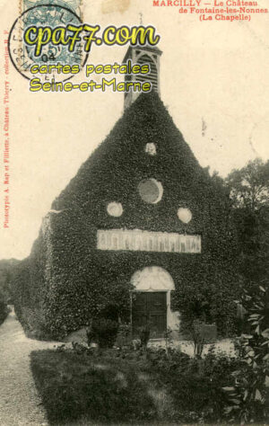 Douy La Ramée (Seine-et-Marne) - Le Château de Fontaine-les-Nonnes (La Chapelle)