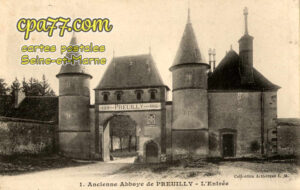 Égligny (Seine-et-Marne) - Ancienne Abbaye de Preuilly – L&rsquo;Entrée