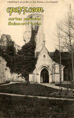 Égligny (Seine-et-Marne) - Preuilly – Les Ruines – La Chapelle
