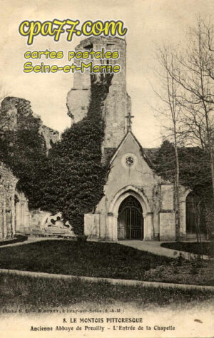 Égligny (Seine-et-Marne) - Ancienne Abbaye de Preuilly – L&rsquo;Entrée de la Chapelle