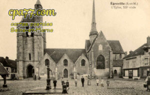 Égreville (Seine-et-Marne) - L&rsquo;Eglise, XIIe siècle