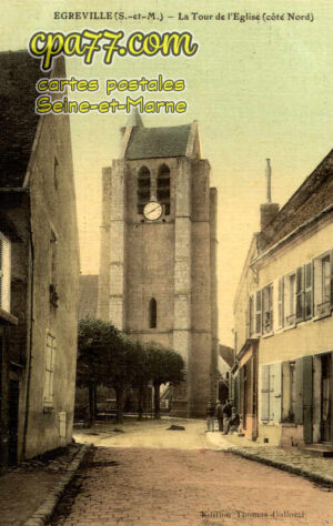 Égreville (Seine-et-Marne) - La Tour de l&rsquo;Eglise (côté Nord)