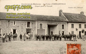 Émerainville (Seine-et-Marne) - Environs de Malnoue – La Ferme d&rsquo;Emerainville – Départ pour le Travail