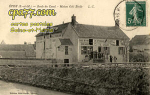 Épisy (Seine-et-Marne) - Bords du Canal – Maison Gelé Emile