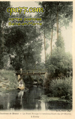 Esbly (Seine-et-Marne) - Le Pont Rouge à l’embouchure du Grand Morin