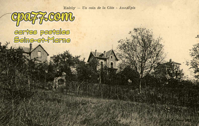 Esbly (Seine-et-Marne) - Un coin de la Côte – Aux 3 Epis