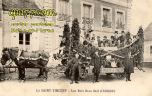 Esmans (Seine-et-Marne) - La Saint-Vincent – Les Bois Sans Soif d&rsquo;Esmans