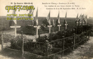 Étrépilly (Seine-et-Marne) - La Guerre 1914-15-16 – Bataille de l&rsquo;Ourcq – Etrepilly – Les tombes de nos héros (Armée de Paris) – Combats du 5 au 10 septembre 1914
