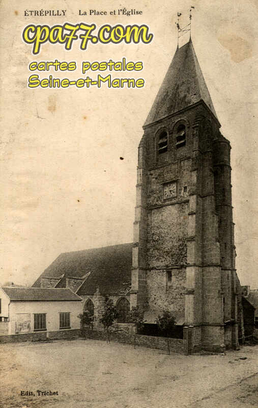 Étrépilly (Seine-et-Marne) - La Place de l&rsquo;Eglise
