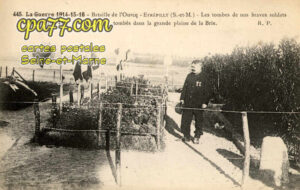 Étrépilly (Seine-et-Marne) - La Grande Guerre 1914-15-16 – Bataille de l’ourcq – Les tombes de nos braves soldats tombés dans la grande plaine de la Brie