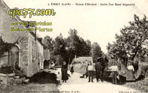 Éverly (Seine-et-Marne) - Maison d&rsquo;Habraham – Ancien Four Banal Seigneurial