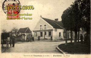 Favières (Seine-et-Marne) - La Place