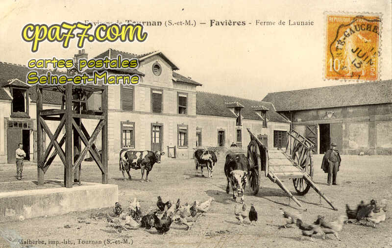 Favières (Seine-et-Marne) - Environs de Tournan – Favières – Ferme de Launaie